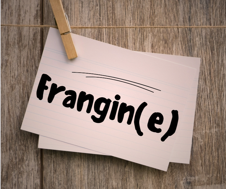 Frangin(e)